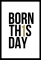 Born This Day SE Kampanjer 